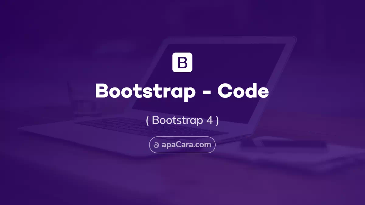 Bootstrap 4 Code - Menulis Kode