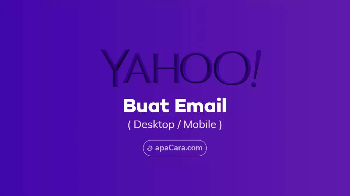 Buat Email Yahoo - Cara Daftar akun (id) Yahoo